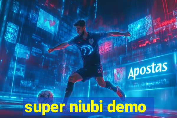 super niubi demo